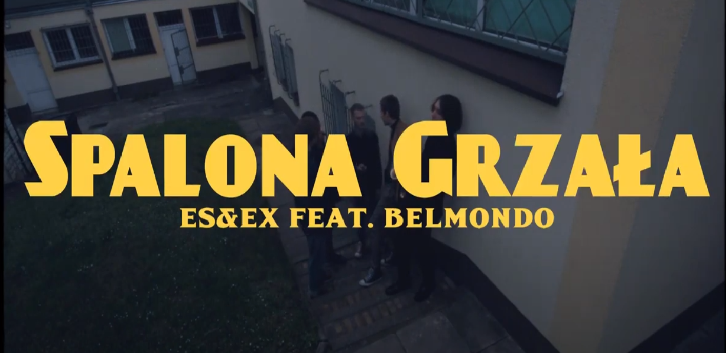 Es&Ex – Spalona Grzała (feat. Belmondo)